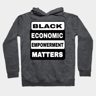 Black Economic Empowerment Matters - Back Hoodie